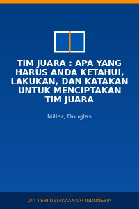 Image of Tim Juara : Apa yang Harus Anda Ketahui, Lakukan, Dan Katakan Untuk Menciptakan Tim Juara