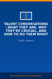 Image of Talent Conversations : What They Are, Why They're Crucial, And How To Do Them Right