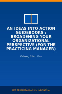 Image of An Ideas Into Action Guidebooks : Broadening Your Organizational Perspective (For The Practicing Manager)