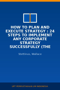Image of How To Plan And Execute Strategy : 24 Steps To Implement Any Corporate Strategy Successfully (The Employee Handbook For Enhancing Corporate Performance)