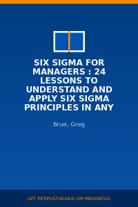 Image of Six Sigma For Managers : 24 Lessons To Understand and Apply Six Sigma Principles In Any Organization (The Employee Handbook For Enhancing Corporate Performance)