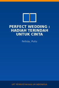 Image of Perfect Wedding : Hadiah Terindah Untuk Cinta