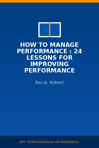 Image of How To Manage Performance : 24 Lessons For Improving Performance