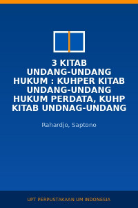 Image of 3 Kitab Undang-Undang Hukum : KUHPer Kitab Undang-Undang Hukum Perdata, KUHP Kitab Undnag-Undang Hukum Pidana, KUHAP Kitab Undang-Undang Hukum Acara Pidana (Beserta Penjelasannya)