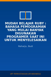 Image of Mudah Belajar Ruby : Bahasa Pemograman Yang Mulai Banyak Digunakan Programer Saat Ini Untuk Menyelesaikan Berbagai Masalah Pemrogaman
