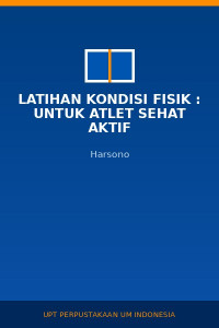 Image of Latihan Kondisi Fisik : Untuk Atlet Sehat Aktif