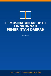 Image of Pemusnahan Arsip Di Lingkungan Pemerintah Daerah