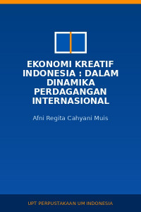 Image of Ekonomi Kreatif Indonesia : dalam Dinamika Perdagangan Internasional