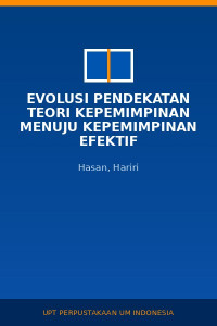Image of Evolusi Pendekatan Teori Kepemimpinan Menuju Kepemimpinan Efektif