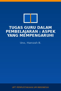 Image of Tugas Guru dalam Pembelajaran : Aspek yang Mempengaruhi