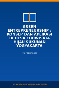 Image of Green Entrepreneurship : Konsep dan Aplikasi di Desa eduwisata Hijau Sukunan Yogyakarta