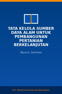 Image of Tata Kelola Sumber Daya Alam untuk Pembangunan Pertanian Berkelanjutan