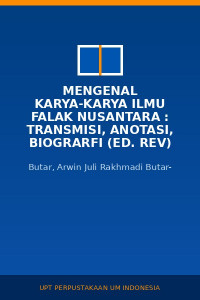 Image of Mengenal Karya-Karya Ilmu Falak Nusantara : Transmisi, Anotasi, Biograrfi (Ed. Rev)