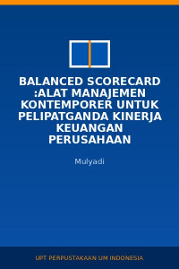 Image of Balanced Scorecard :Alat Manajemen Kontemporer Untuk Pelipatganda Kinerja Keuangan Perusahaan