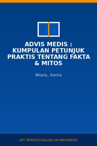 Image of Advis Medis : Kumpulan Petunjuk Praktis Tentang Fakta & Mitos
