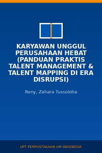 Image of Karyawan unggul perusahaan hebat (panduan praktis talent management & talent mapping di era disrupsi)
