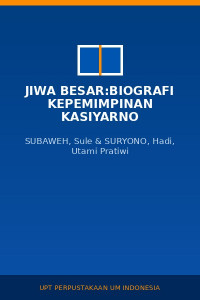 Image of Jiwa besar:biografi kepemimpinan kasiyarno