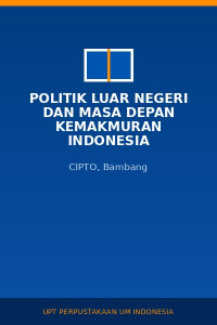 Image of Politik luar negeri dan masa depan kemakmuran Indonesia