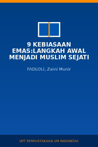 Image of 9 Kebiasaan emas:langkah awal menjadi muslim sejati