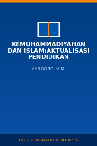 Image of kemuhammadiyahan dan islam:aktualisasi pendidikan