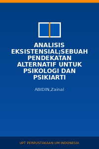 Image of Analisis Eksistensial;Sebuah Pendekatan Alternatif Untuk Psikologi Dan Psikiarti