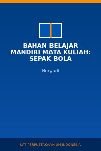 Image of Bahan Belajar Mandiri Mata Kuliah: Sepak Bola