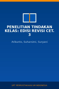 Image of PENELITIAN TINDAKAN KELAS: Edisi revisi Cet. 3