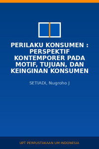 Image of Perilaku Konsumen : Perspektif Kontemporer pada Motif, Tujuan, dan Keinginan Konsumen