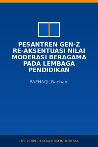 Image of Pesantren Gen-Z Re-Aksentuasi Nilai Moderasi Beragama Pada Lembaga Pendidikan