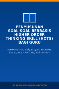 Image of Penyusunan Soal-Soal Berbasis Higher Order Thinking Skill (HOTS) Bagi Guru