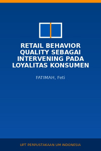Image of Retail Behavior Quality sebagai Intervening pada Loyalitas Konsumen
