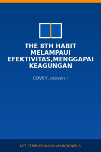 Image of The 8th HABIT Melampaui Efektivitas,Menggapai Keagungan