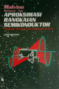 Image of Aproksimasi Rangkaian Semikonduktor ; Pengantar Transistor dan Rangkaian Terpadu (Edisi 4)