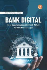 Image of BANK DIGITAL kilas balik perbankan elektronik menuju perbankan masa depan