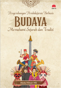 Image of Pengembangan pembelajaran berbasis budaya:memahami sejarah dan tradisi