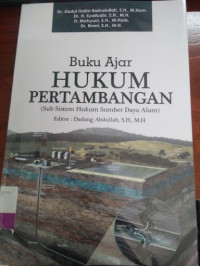 Image of Buku Ajar Hukum Pertambangan (Sub Sistem Hukum Sumber Daya Alam)