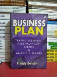 Image of Business Plan : Teknik Membuat Perencanaan Bisnis & Analisis Kasus