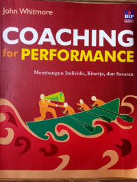 Image of Coaching For Performance : Membangun Individu, Kinerja, Dan Sasaran