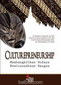 Image of Cultureppeneurship : Membangkitkan Budaya Kewirausahaan Bangsa
