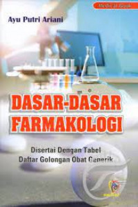 Image of Dasar-Dasar Farmakologi : Disertai Dengan Tabel Daftar Golongan Obat Generik