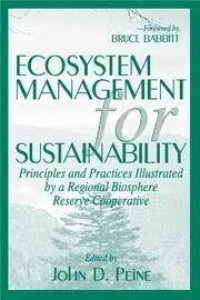 Image of Ecosystem Management For Sustainability : Principles And Practieces Illustrated By A Regional Biosphere Reserve Cooperative