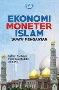 Image of Ekonomi Moneter Islam : Suatu Pengantar
