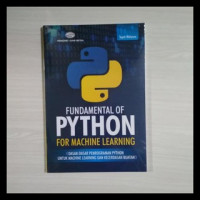 Image of Fundamental Of Python For Machine Learning (Dasar-Dasar Pemograman Phyton Untuk Machine Learning Dan Kecerdasan Buatan)