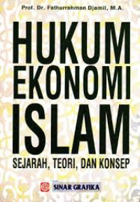 Image of Hukum Ekonomi Islam : Sejarah, Teori, Dan Konsep