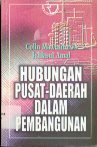 Image of Hubungan Pusat-Daerah Dalam Pembangunan