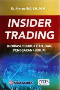 Image of Insider Trading : Indikasi, Pembuktian, Dan Penegakan Hukum