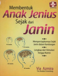 Image of MEMBENTUK ANAK JENIUS SEJAK DARI JANIN
