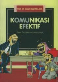 Image of Komunikasi Efektif : Suatu Pendekatan Lintas budaya