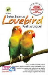 Image of SUKSES TERNAK LOVEBIRD kualitas unggul