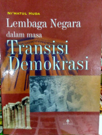 Image of Lembaga Negara Dalam Masa Transisi Demokrasi
